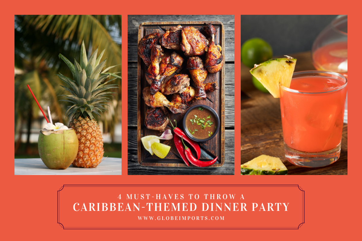 4 Must-Haves to Throw a Caribbean-Themed Dinner Party