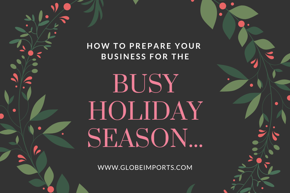 How to Prepare Your Business for the Busy Holiday Season