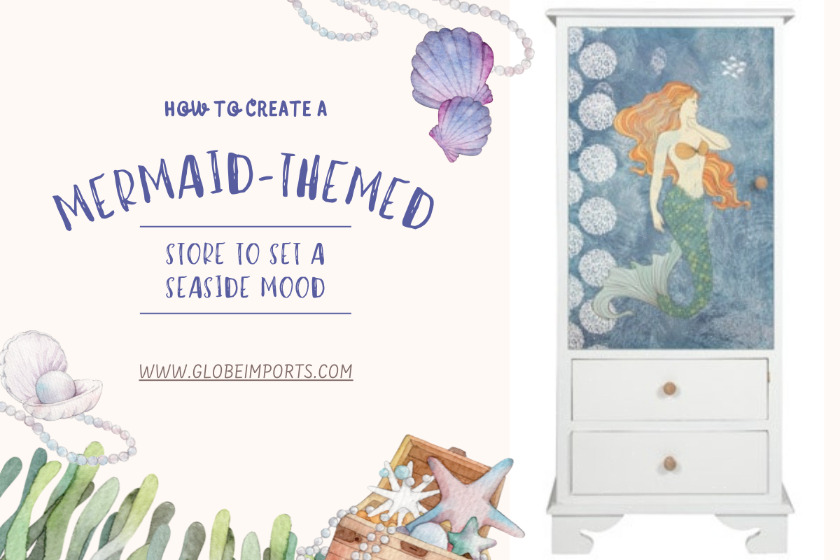 How to Create a Mermaid-Themed Store to Set a Seaside Mood